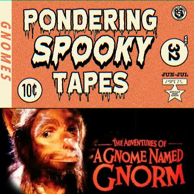 A Gnome Named Gnorm (feat. MandaloreGaming, Noodle & Brendaniel) | Pondering Spooky Tapes