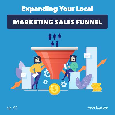Expanding Your Local Marketing Sales Funnel