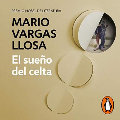 El sueño del celta [The Celtic Dream] (Audiolibro) | Prueba Gratis