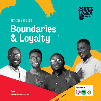 Boundaries & Loyalty