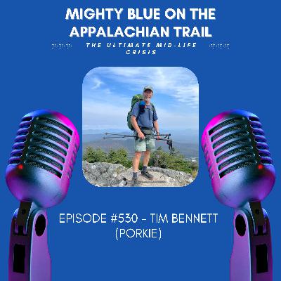 Episode #530 - Tim Bennett (Porkie)
