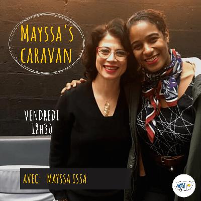 Mayssa's caravan with Leyla Mc calla