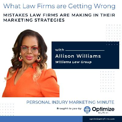What Law Firms are Getting Wrong with Attorney Allison Williams - PIMM121 What Law Firms are Getting Wrong with Attorney Allison Williams - PIMM121