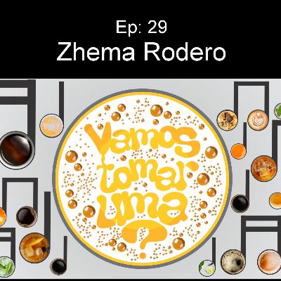 Ep. 29 - Zhema Rodero. Ep. 29 - Zhema Rodero.