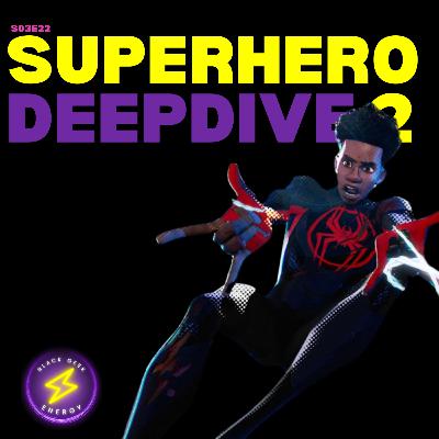 Superhero Deepdive 2