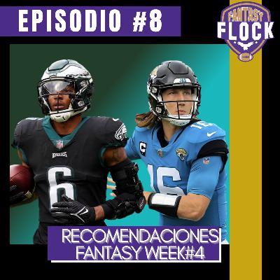 Fantasy Flock #08 (T2) - Recomendaciones en Semana 4 Fantasy NFL