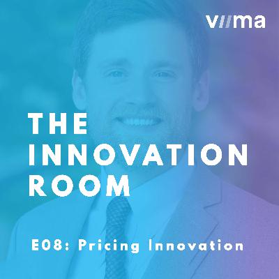 E08 – Pricing Innovation with Kyle Westra