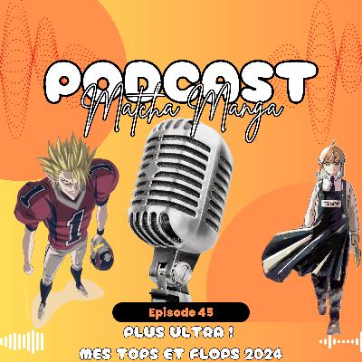 #45 - Plus Ultra! Tops et Flops 2024