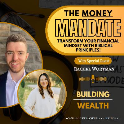 Transforming Your Financial Mindset: Building Wealth God's Way for Entrepreneurs and Believers