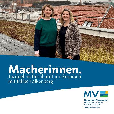Macherinnen. Jacqueline Bernhardt im Gespräch mit Ildikó Falkenberg