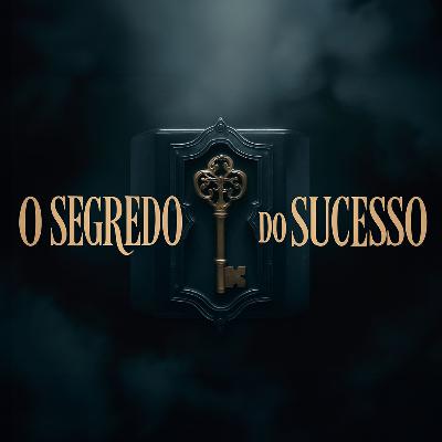 O segredo do sucesso