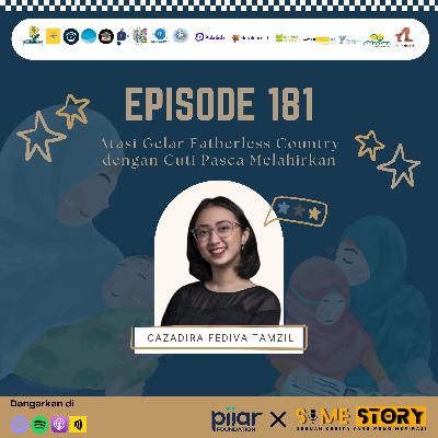 Episode 181 : Atasi Gelar Fatherless Country dengan Cuti Pasca Melahirkan