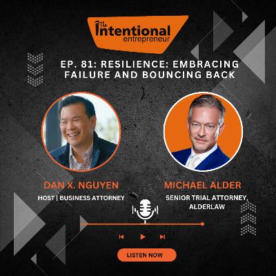 81: Overcoming Adversity: Lessons in Failing and Getting Back Up with Mike Alder