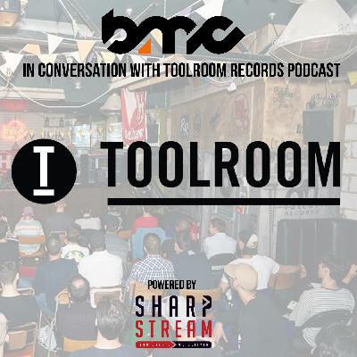 BMC In Conversation With Toolroom Records BMC In Conversation With Toolroom Records