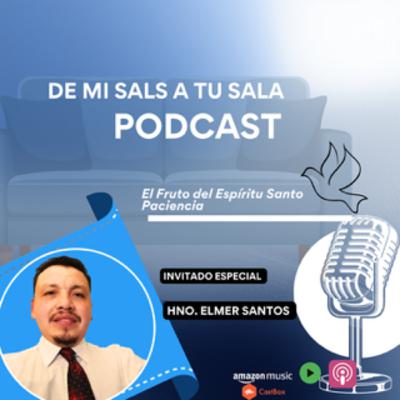 La Paciencia, Fruto del Espiritu by Hno. Elmer Santos