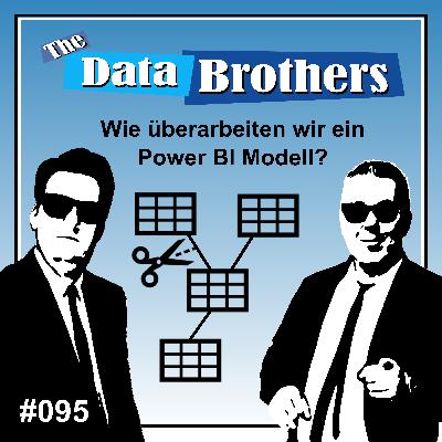 #095 Wie überarbeiten wir ein Power BI Modell?