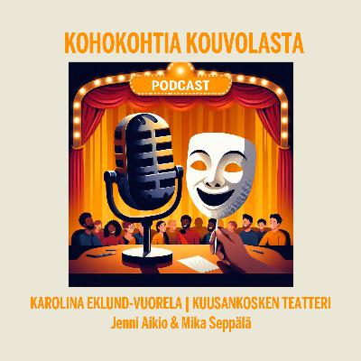 Karolina Eklund-Vuorela - Kuusankosken Teatteri