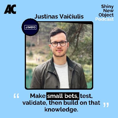 Smart marketers make small bets - ft. Jimdo's Justinas Vaičiulis Smart marketers make small bets - ft. Jimdo's Justinas Vaičiulis