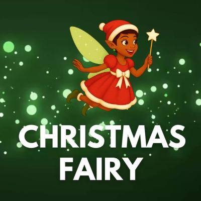 Christmas Fairy! - A Bedtime Rhyme for Kids! Christmas Fairy! - A Bedtime Rhyme for Kids!