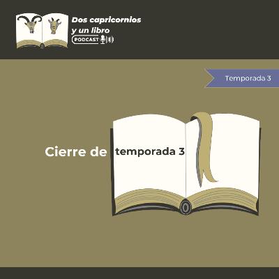 🥳 ¡Fin de temporada! TEMPORADA 3 - DOS CAPRICORNIOS Y UN LIBRO