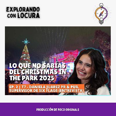 ¡Lo que NO SABÍAS de Christmas In The Park! Entrevista Six Flags 2025 ¡Lo que NO SABÍAS de Christmas In The Park! Entrevista Six Flags 2025