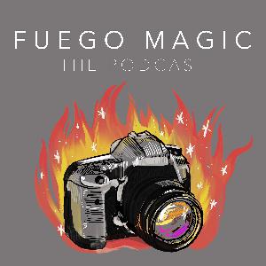 Fuego Magic with Nessa K FMP.21 Fuego Magic with Nessa K FMP.21