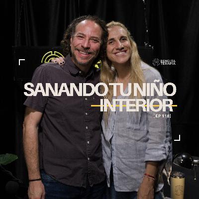 Bendita Terapia | T-2 - Ep. 118: Sanando tu niño interior.