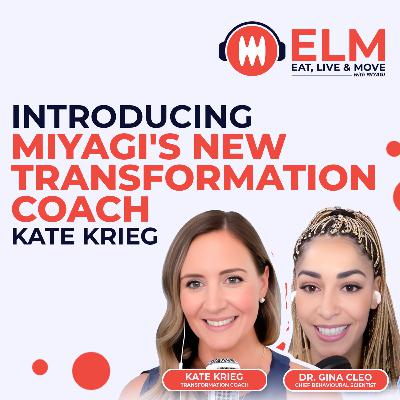 Introducing Miyagi's New Transformation Coach Kate Krieg | #24