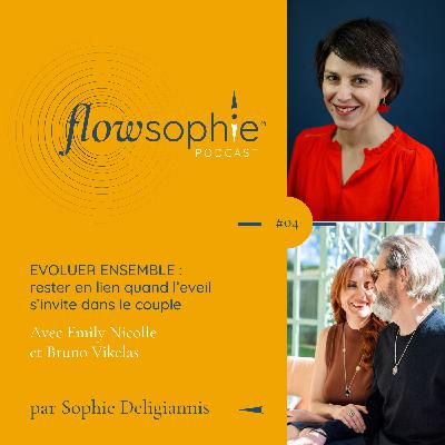 Évoluer ensemble : rester en lien quand l’éveil s’invite dans le couple avec Emily Nicolle et Bruno Vikelas