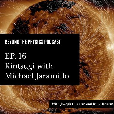Kintsugi with Michael Jaramillo