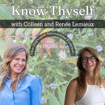 16. Know Thyself with guest Colleen Lindstrom | The Forward Movement Podcast