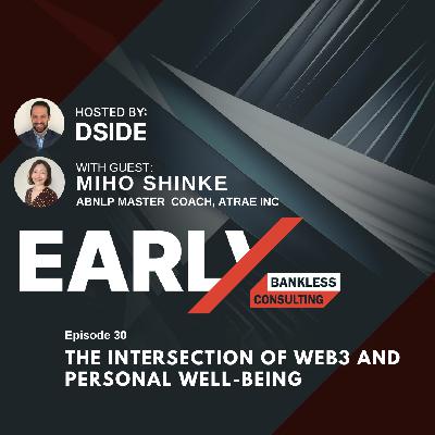 30. Miho Shinke: The intersection of Web3 and personal well-being