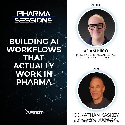 Building AI Workflows That Actually Work in Pharma with Adam Mico