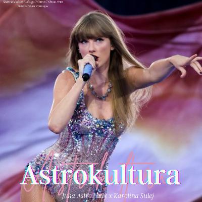 Astrokultura muzyka: Taylor Swift
