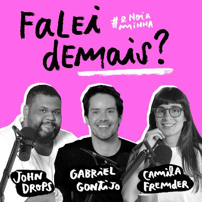 Falei demais