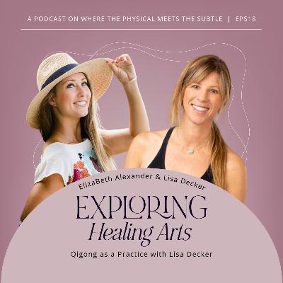 Qigong as a Practice with Lisa Decker