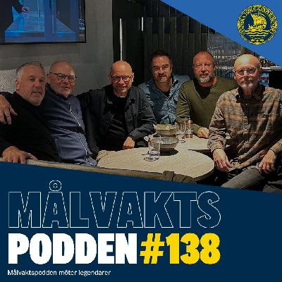 Målvaktspodden #138 "Möter Legendarer"
