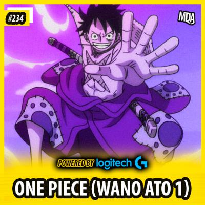 MDA #234 - ONE PIECE: WANO (Ato 1) MDA #234 - ONE PIECE: WANO (Ato 1)