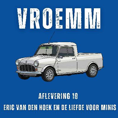 #19 – Van Dinky Toy tot Italian Job, een leven lang Mini. Te gast: Eric van den Hoek #19 – Van Dinky Toy tot Italian Job, een leven lang Mini. Te gast: Eric van den Hoek