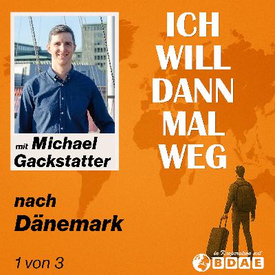 Ich will dann mal weg und in Dänemark leben – was muss man beachten? (Teil 1)