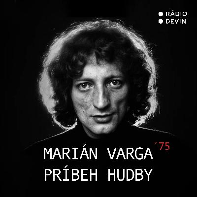 Marián Varga ´75 - Príbeh hudby / LP Labutie piesne, 1993 17. časť (11.9.2022 12:00)