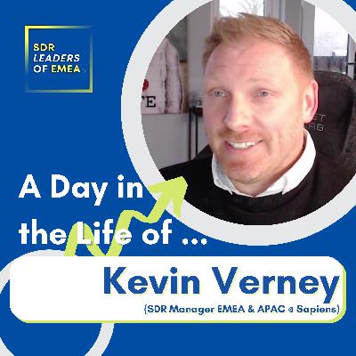 A Day in the Life Of Kevin Verney (SDR Manager EMEA & APAC @ Sapiens) A Day in the Life Of Kevin Verney (SDR Manager EMEA & APAC @ Sapiens)