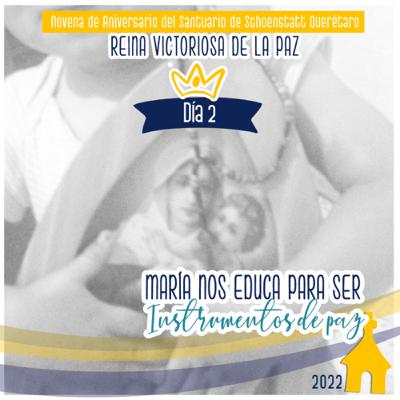 Novena Día 2 - María nos educa para ser Instrumentos de Paz