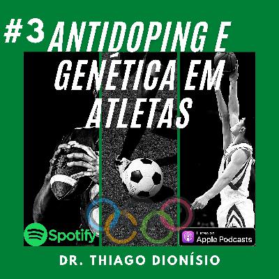 Antidoping e Genética em Atletas