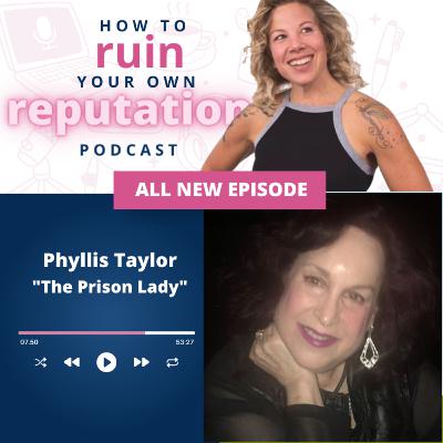 "The Prison Lady” Phyllis Taylor Changing Inmates’ Lives "The Prison Lady” Phyllis Taylor Changing Inmates’ Lives