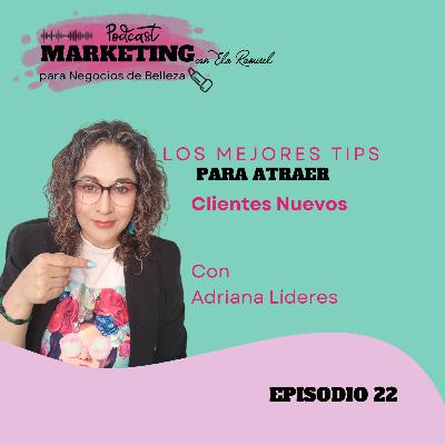 Los Mejores Tips para Atraer Nuevos Clientes