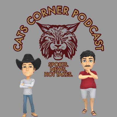 Cats Corner Ep. 4 - Down goes #1 ranked Aggies! Cats Corner Ep. 4 - Down goes #1 ranked Aggies!