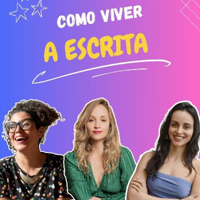 #30 Aline Bei e Andrea Del Fuego - Viver a escrita
