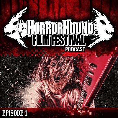 HorrorHound FilmFest Episode 001: Welcome