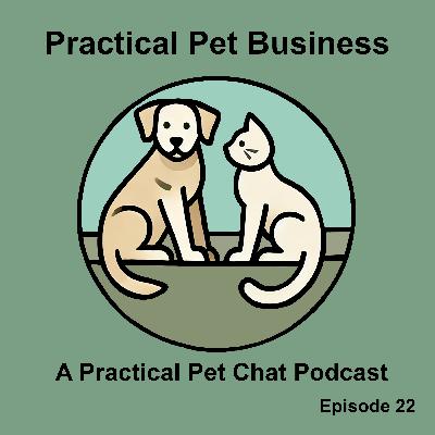 Practical Pet Business - Episode 22 - Physical stores vs virtual stores considerations mp3